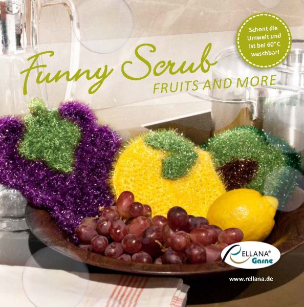 Funny Scrub Fruits and more - Anleitungsheft